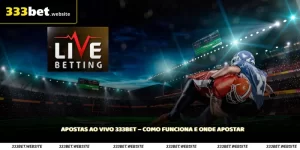 Apostas ao Vivo 333Bet