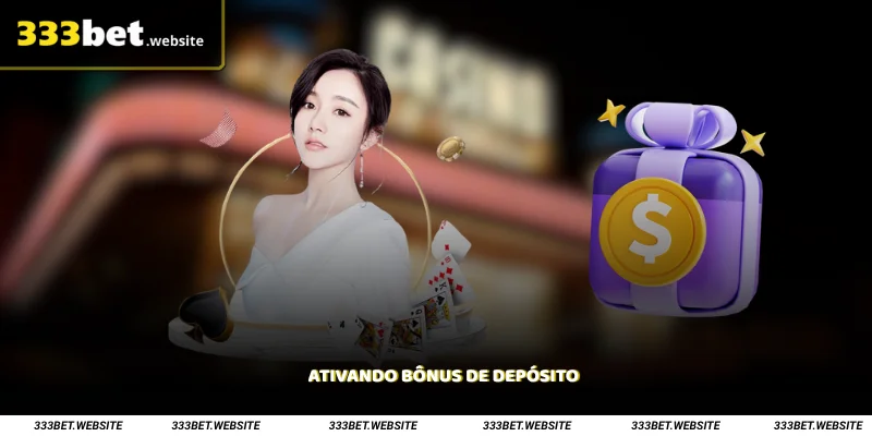 Ativando bônus de depósito