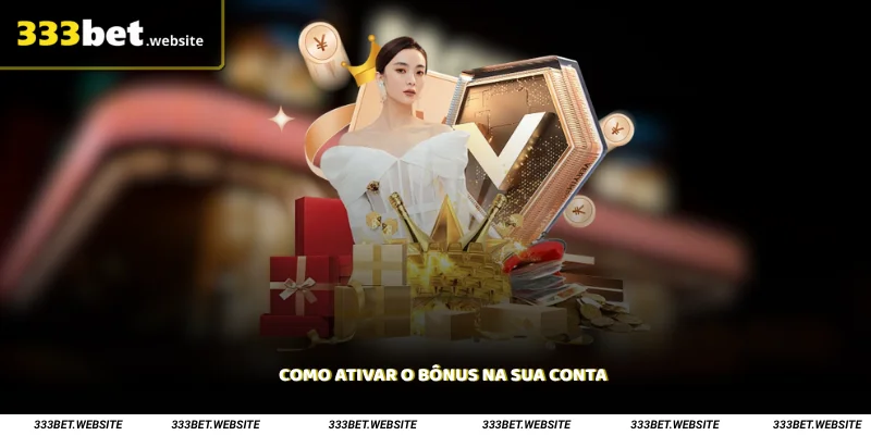 Como ativar o bônus na sua conta