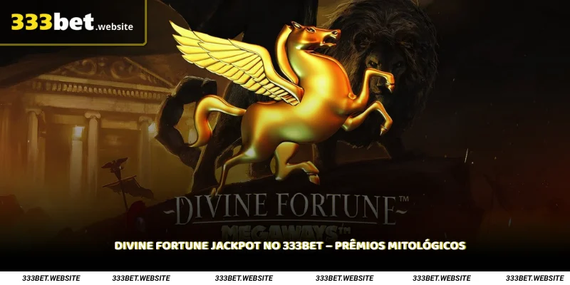 Divine Fortune Jackpot no 333Bet