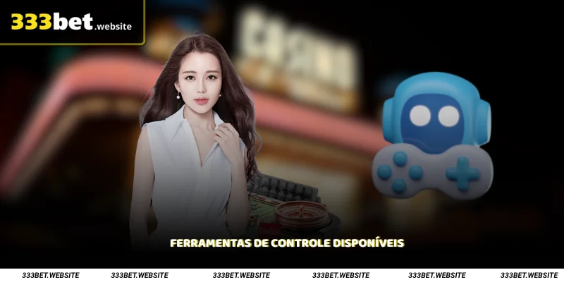 Ferramentas de Controle Disponíveis