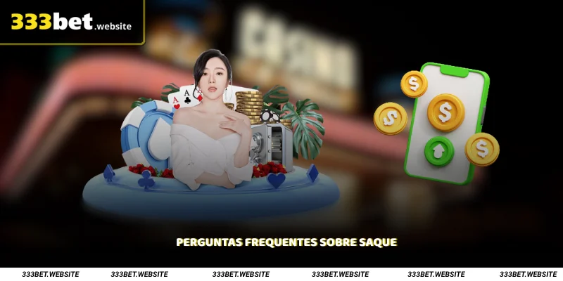 Perguntas Frequentes sobre Saque
