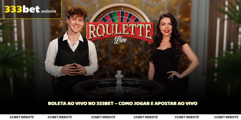 Roleta ao Vivo no 333Bet